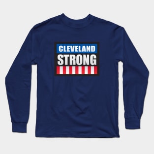 Cleveland Strong Long Sleeve T-Shirt